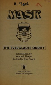 Cover of: The Everglades Oddity (MASK)