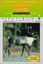 Cover of: The Woodland Caribou (Endangered and Threatened Animals) by 