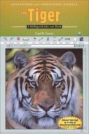 Cover of: The Tiger (Endangered and Threatened Animals) by Carl R. Green