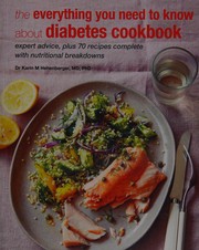 The everything you need to know about diabetes cookbook by Karin M. Hehenberger
