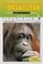 Cover of: The Orangutan (Endangered and Threatened Animals)