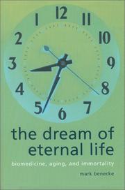 The dream of eternal life by Mark Benecke