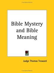 Cover of: Bible Mystery and Bible Meaning by Thomas Troward