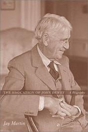 Cover of: The Education of John Dewey by Jay Martin