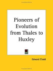 Cover of: Pioneers of Evolution from Thales to Huxley | Edward Clodd