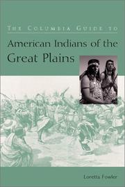 Cover of: The Columbia Guide to American Indians of the Great Plains