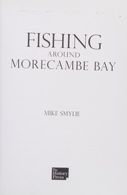 Fishing around Morecambe Bay by Mike Smylie