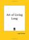 Cover of: Art of Living Long