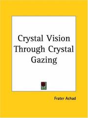 Cover of: Crystal Vision Through Crystal Gazing