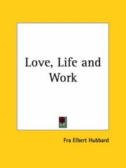 Cover of: Love, Life and Work