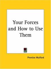 Cover of: Your Forces and How to Use Them by Prentice Mulford, Prentice Mulford