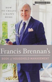 How to Create a Happy Home by Francis Brennan