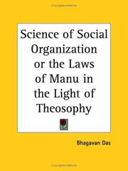 Cover of: Science of Social Organization or the Laws of Manu in the Light of Theosophy