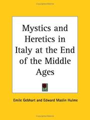 Cover of: Mystics & heretics in Italy at the end of the middle ages