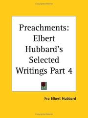 Cover of: Preachments (Elbert Hubbard's Selected Writings, Part 4) by Elbert Hubbard