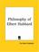 Cover of: Philosophy of Elbert Hubbard