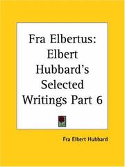 Cover of: Fra Elbertus (Elbert Hubbard's Selected Writings, Part 6)