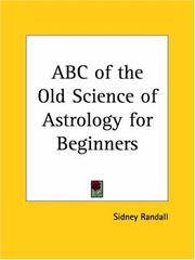 Cover of: ABC of the Old Science of Astrology for Beginners | Sidney Randall