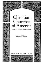 Cover of: Christian Churches of America by Milton V. Backman