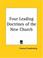 Cover of: Four Leading Doctrines of the New Church