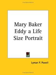 Cover of: Mary Baker Eddy a Life Size Portrait by Lyman P. Powell, Lyman P. Powell