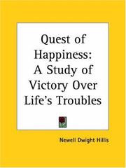 Cover of: Quest of Happiness: A Study of Victory Over Life's Troubles
