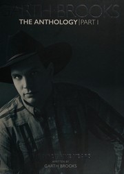 Cover of: Garth Brooks, the anthology: The first five years