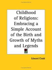 The childhood of religions by Edward Clodd