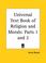Cover of: Universal Text Book of Religion and Morals, Parts 1 and 2