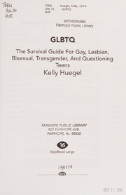 Cover of: Glbtq: The Survival Guide for Gay, Lesbian, Bisexual, Transgender, and Questioning Teens