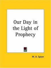 Cover of: Our Day in the Light of Prophecy