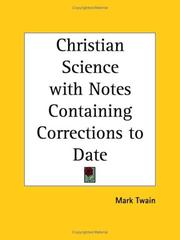 Cover of: Christian Science with Notes Containing Corrections to Date by Mark Twain, Mark Twain