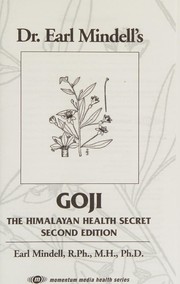 Cover of: Goji, The Himalayan Health Secret by 