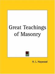 The great teachings of Masonry by H. L. Haywood