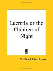 Cover of: Lucretia or the Children of Night by Edward Bulwer Lytton, Baron Lytton