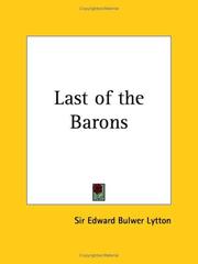 Cover of: Last of the Barons by Edward Bulwer Lytton, Baron Lytton
