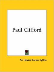 Cover of: Paul Clifford by Edward Bulwer Lytton, Baron Lytton, Edward Bulwer Lytton, Baron Lytton