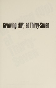Cover of: Growing up At 37