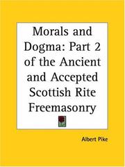 Cover of: Morals and Dogma of the Ancient and Accepted Scottish Rite Freemasonry, Vol. 2