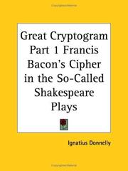 Cover of: Great Cryptogram, Part 1: Francis Bacon's Cipher in the So-Called Shakespeare Plays