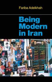 Cover of: Being Modern in Iran by Fariba Adelkhah