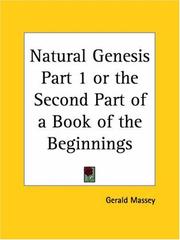 Cover of: Natural Genesis, Part 1, or the Second Part of a Book of the Beginnings by Gerald Massey