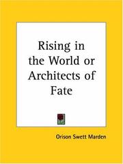 Cover of: Rising in the World or Architects of Fate by Orison Swett Marden