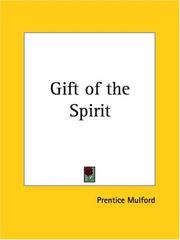 Cover of: Gift of the Spirit by Prentice Mulford
