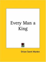 Cover of: Every Man a King by Orison Swett Marden
