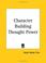 Cover of: Character Building Thought Power