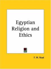 Egyptian religion and ethics by F. W. Read