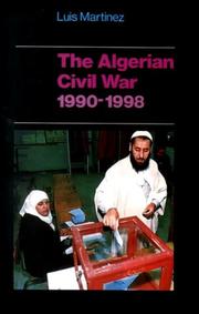 The Algerian Civil War, 1990-1998 by Luis Martinez, Luis Martinez, John Entelis