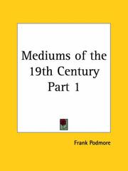 Cover of: Mediums of the 19th Century, Part 1 by Frank Podmore