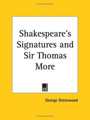 Shakespeare's Signatures and Sir Thomas More by George Greenwood